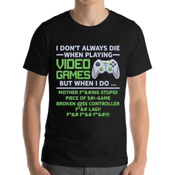 Funny "I Don't Always Die" Short-Sleeve T-Shirt